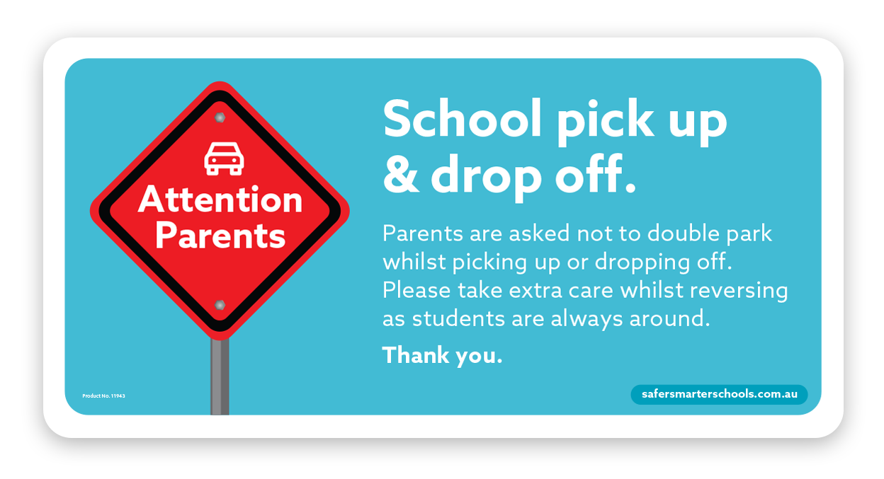 School pick up safety sign