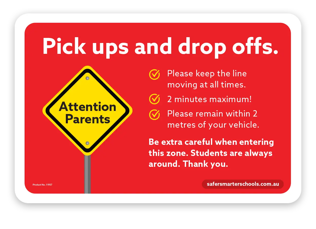 School pick up and drop off sign